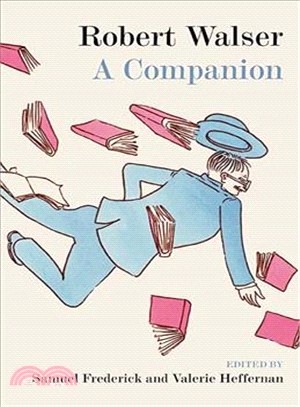 Robert Walser ― A Companion