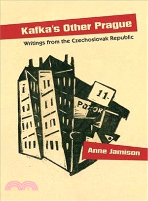 Kafka's Other Prague ― Writings from the Czechoslovak Republic