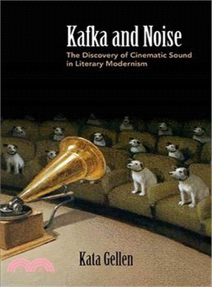 Kafka and Noise ― The Discovery of Cinematic Sound in Literary Modernism