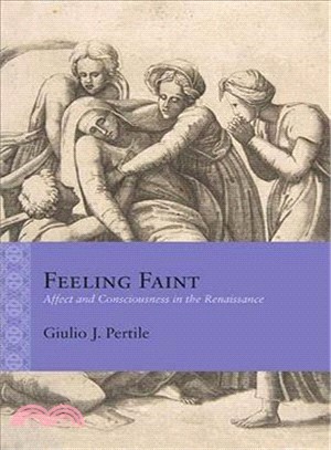 Feeling Faint ― Affect and Consciousness in the Renaissance