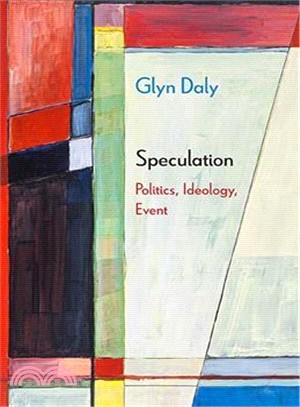Speculation ― Politics, Ideology, Event