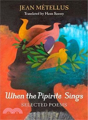 When the Pipirite Sings ― Selected Poems