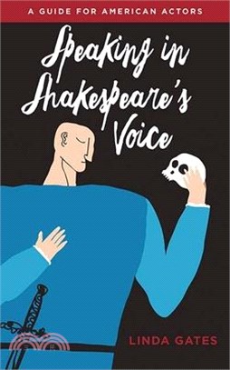 Speaking in Shakespeare's Voice ― A Guide for American Actors