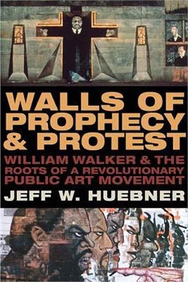 Walls of Prophecy and Protest ― William Walker and the Roots of a Revolutionary Public Art Movement