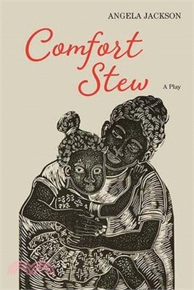 Comfort Stew ― A Play