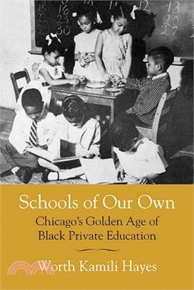 Schools of Our Own ― Chicago's Golden Age of Black Private Education