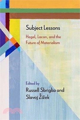 Subject Lessons ― Hegel, Lacan, and the Future of Materialism