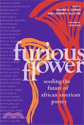 Furious Flower ― Seeding the Future of African American Poetry