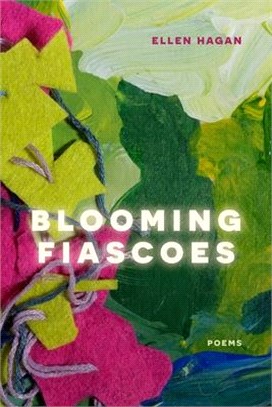 Blooming Fiascoes ― Poems