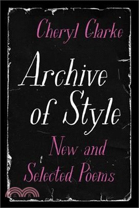 Archive of Style: New and Selected Poems