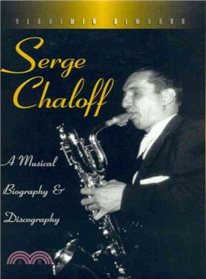 Serge Chaloff ─ A Musical Biography and Discography