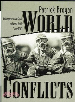 World Conflicts ─ A Comprehensive Guide to World Strife Since 1945
