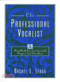 The Professional Vocalist ─ A Handbook for Commercial Singers and Teachers