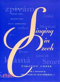 Singing in Czech ─ A Guide to Czech Lyric Diction and Vocal Repertoire