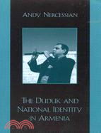 The Duduk and National Identity in Armenia