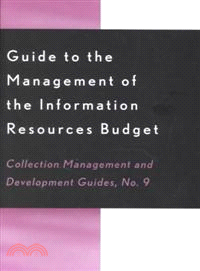Guide to the Management of the Information Resources Budget