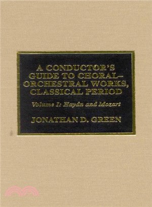 A Conductor's Guide to Choral-Orchestral Works ― Classical Period : Haydn and Mozart