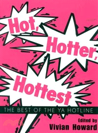 Hot, Hotter, Hottest ― The Best of the Ya Hotline