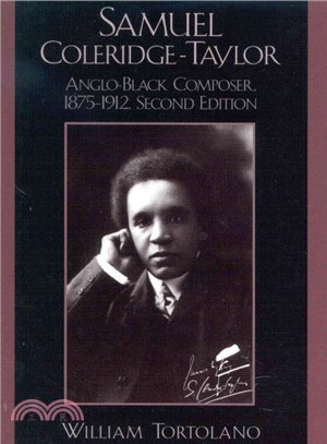 Samuel Coleridge-Taylor ― Anglo-Black Composer, 1875-1912