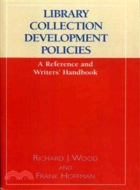 Library Collection Development Policies ― A Reference and Writers' Handbook