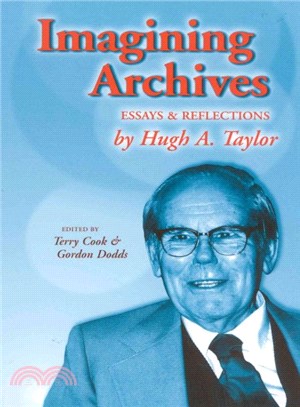 Imagining Archives ― Essays and Reflections