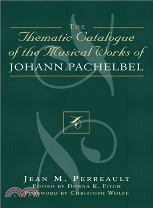 The Thematic Catalogue of the Musical Works of Johann Pachelbel