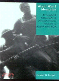 World War I Memories ― An Annotated Bibliography of Personal Accounts Published in English Since 1919