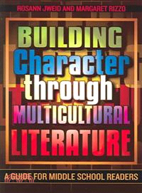 Building Character Through Multicultural Literature—A Guide for Middle School Readers