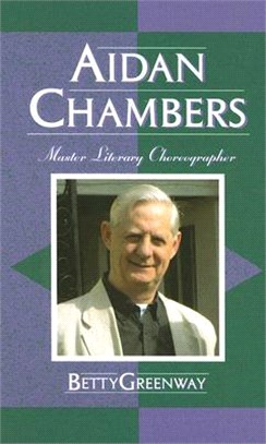 Aidan Chambers ─ Master Literary Choreographer
