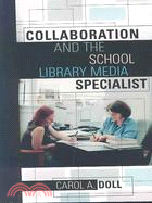 Collaboration And The School Library Media Specialist