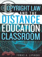 Copyright Law And The Distance Education Classroom