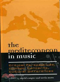 The Mediterranean In Music ─ Critical Perspectives, Common Concerns, Cultural Differences