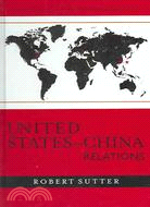 Historical Dictionary of United States-china Relations