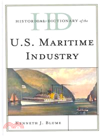 Historical Dictionary of the U.S. Maritime Industry