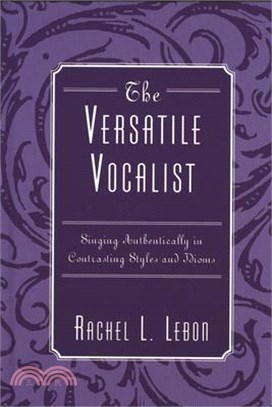 The Versatile Vocalist ─ Singing Authentically in Contrasting Styles And Idioms