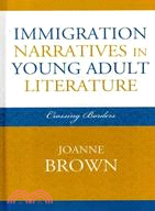 Immigration Narratives in Young Adult Literature ─ Crossing Borders