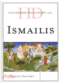 Historical Dictionary of the Ismailis