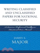 Writing Classified and Unclassified Papers in the Intelligence Community