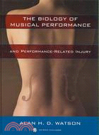 Biology of Musical Performance and Performance-Related Injury