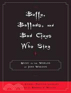 Buffy, Ballads, and Bad Guys Who Sing ─ Music in the Worlds of Joss Whedon