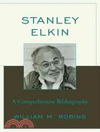 Stanley Elkin: A Comprehensive Bibliography