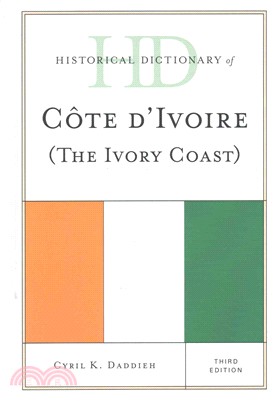 Historical Dictionary of Cote D'ivoire the Ivory Coast