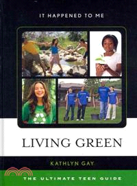 Living Green—The Ultimate Teen Guide