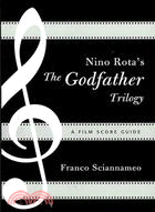 Nino Rota's the Godfather Trilogy ─ A Film Score Guide