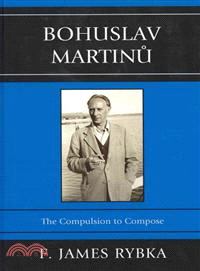 Bohuslav Martinu ─ The Compulsion to Compose