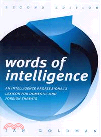 Words of Intelligence ─ An Intelligence Professional's Lexicon for Domestic and Foreign Threats