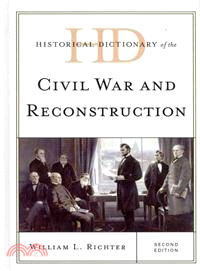 Historical Dictionary of the Civil War and Reconstruction