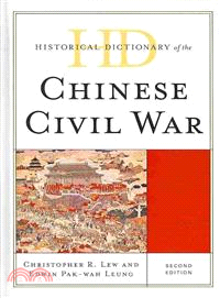 Historical Dictionary of the Chinese Civil War