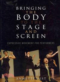 Bringing the Body to the Stage and Screen ─ Expressive Movement for Performers