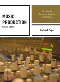 Music Production ─ For Producers, Composers, Arrangers, and Students